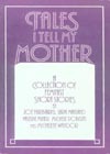 Tales I Tell My Mother: A Collection of Feminist Short Stories
