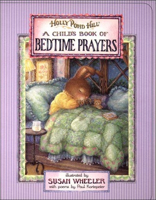 Holly Pond Hill: A Child's Book of Bedtime Prayers