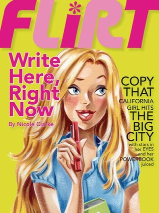 Write Here, Right Now (Flirt, #1)