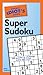 The Pocket Idiot's Guide to Super Sudoku