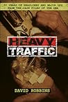 Heavy Traffic: 30 Years of Headlines and Major Ops From the Case Files of the DEA Heavy Traffic: 30 Years of Headlines and Major Ops From the Case Files of the DEA