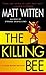 The Killing Bee (A Jacob Bu...