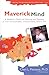 Maverick Mind: A Mother's S...