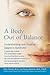 A Body Out of Balance by Nancy Carteron