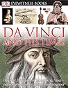 Da Vinci And His Times (DK Eyewitness Books)