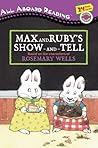 Max and Ruby's Show-and-Tell