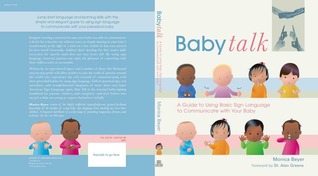 Baby Talk: A Guide to Using Basic Sign Language to Communicate with Your Baby