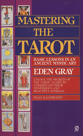 Mastering the Tarot: Basic Lessons in an Ancient Mystic Art (Mass Market Paperback)