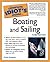 The Complete Idiot's Guide to Boating and Sailing