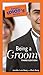 The Pocket Idiot's Guide to Being a Groom