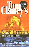 The Great Race (Tom Clancy's Net Force Explorers, #5) The Great Race (Tom Clancy's Net Force Explorers, #5)
