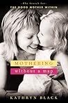 Mothering Without...