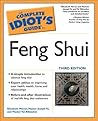 The Complete Idiot's Guide to Feng Shui The Complete Idiot's Guide to Feng Shui