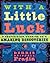 With a Little Luck: Surprising Stories of Amazing Discoveries