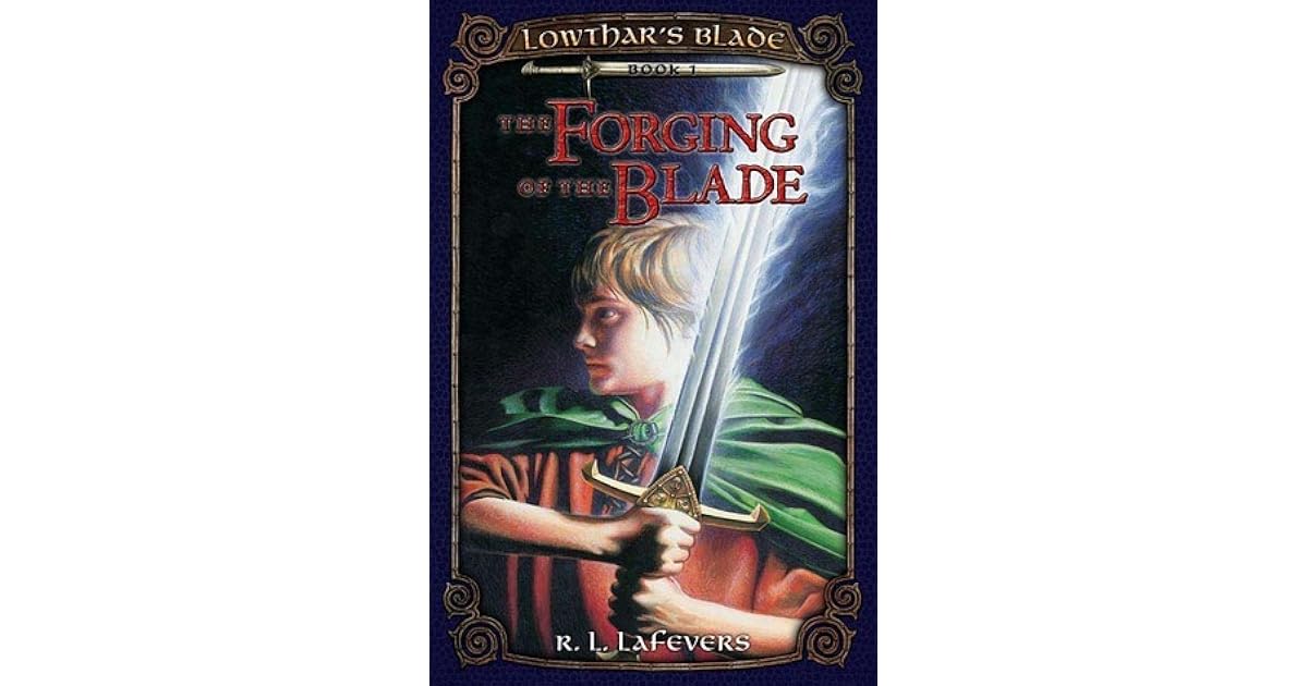 The of the Blade (Lowthar's Blade, 1) by R.L. LaFevers
