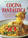 Cocina Fantastica en 30 Minutos: 300 Rapidas y Deliciosas Decetas para Preparar Esplendidas Comidas en Casa Cocina Fantastica en 30 Minutos: 300 Rapidas y Deliciosas Decetas para Preparar Esplendidas Comidas en Casa