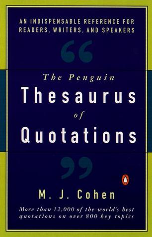 The Penguin Thesaurus of Quotations (Reference)