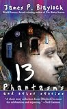 13 Phantasms and Other Stories