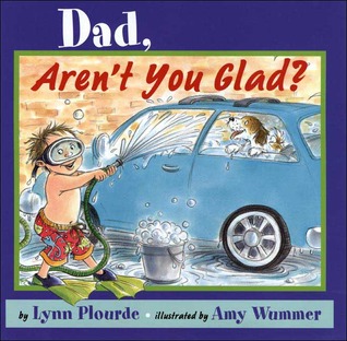 Dad, Aren't You Glad? (Hardcover)