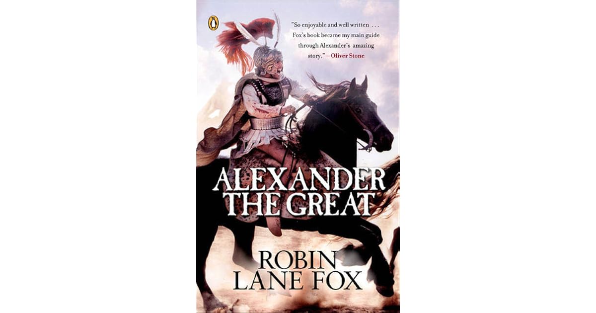 Alexander the Great by Robin Lane Fox