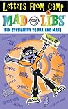 Letters from Camp Mad Libs: Stationery to Fill Out and Send! Includes 28 Stickers Too!
