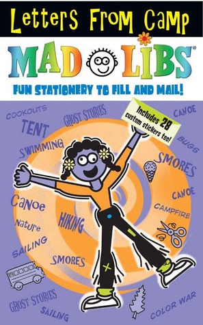 Letters from Camp Mad Libs: Stationery to Fill Out and Send! Includes 28 Stickers Too!