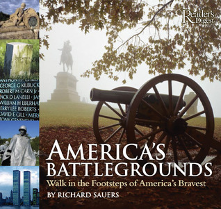America's Battlegrounds: Walk in the Footsteps of America's Bravest (Hardcover)