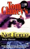 Safe House (Tom Clancy's Net Force Explorers #10) Safe House (Tom Clancy's Net Force Explorers #10)