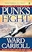 Punk's Fight (Punk, #3)