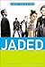 Jaded