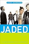 Jaded