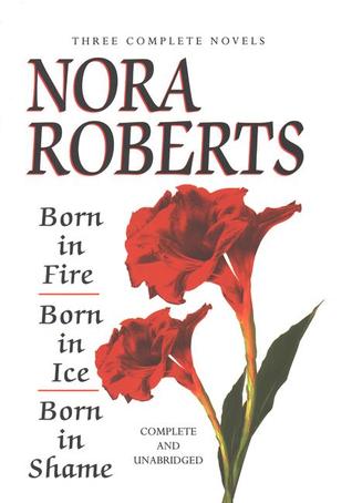 Born In Trilogy Collection Born In 1 3 By Nora Roberts