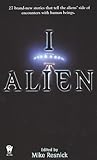I, Alien by Mike Resnick