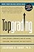 Topgrading: How Leading Com...