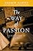 The Way of Passion: A Celeb...