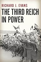 The Third Reich in Power (The History of the Third Reich, #2)