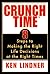 Crunch Time: 8 Steps to Making the Right Life Decisions at the Right Times