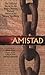Amistad: A Novel Based on t...