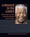 A Prisoner in the Garden: Photos, Letters, and Notes