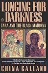 Longing for Darkness: Tara and the Black Madonna