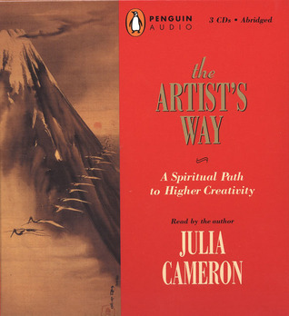 The Artist's Way: A Spiritual Path to Higher Creativity