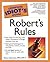 The Complete Idiot's Guide to Robert's Rules by Nancy Sylvester The Complete Idiot's Guide to Robert's Rules by Nancy Sylvester