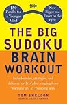 The Big Sudoku Brain Workout: 150 Puzzles for a Younger Mind