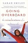 Going Overboard by Sarah Smiley Going Overboard by Sarah Smiley