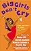 Big Girls Don't Cry by Donna Hill