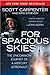 For Spacious Skies: The Uncommon Journey Of A Mercury Astronaut