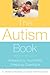 The Autism Book: Answers to Your Most Pressing Questions