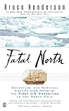 Fatal North by Bruce   Henderson