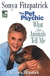Sonya Fitzpatrick the Pet Psychic by Sonya Fitzpatrick