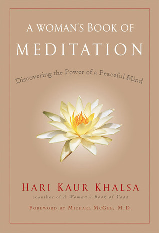A Woman's Book of Meditation: Discovering the Power of a Peaceful Mind (Paperback)